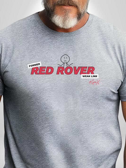 Red Rover Former Weak Link Tee