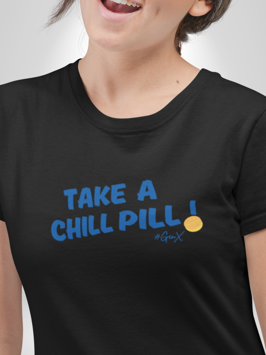 Take a Chill Pill Tee