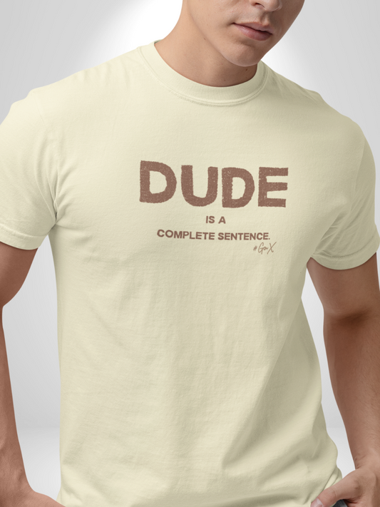 Dude Tee