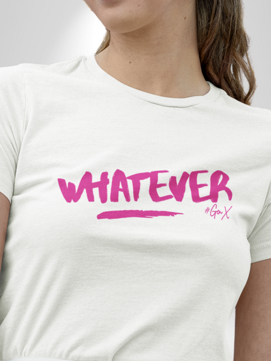 Whatever Tee