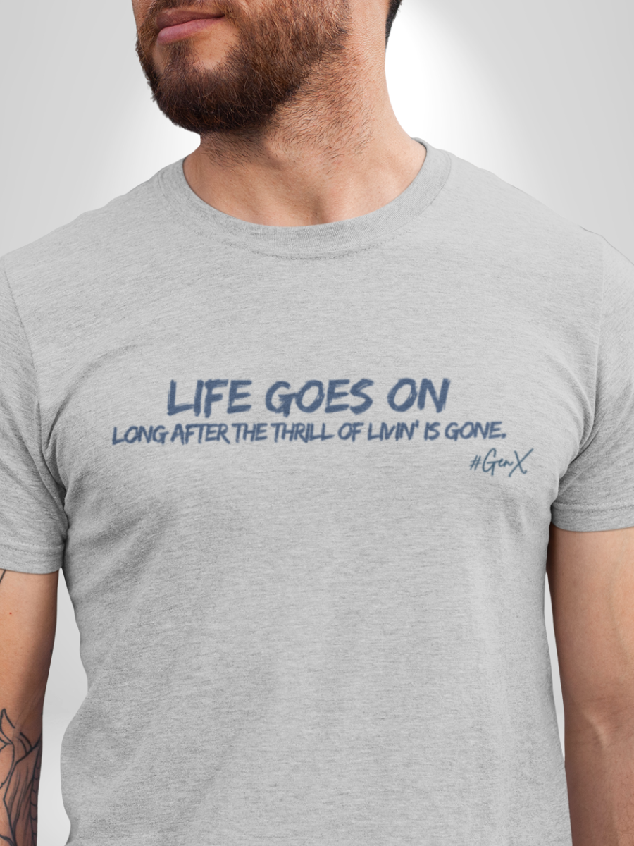 Life Goes On Tee