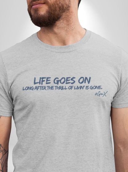 Life Goes On Tee