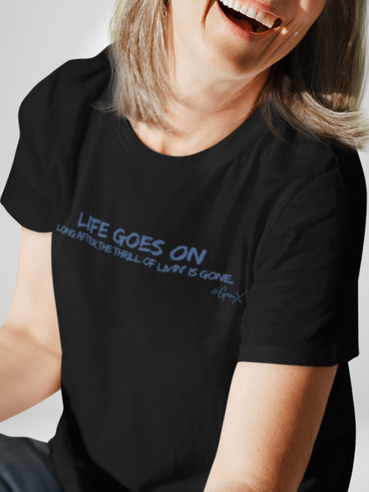 Life Goes On Tee
