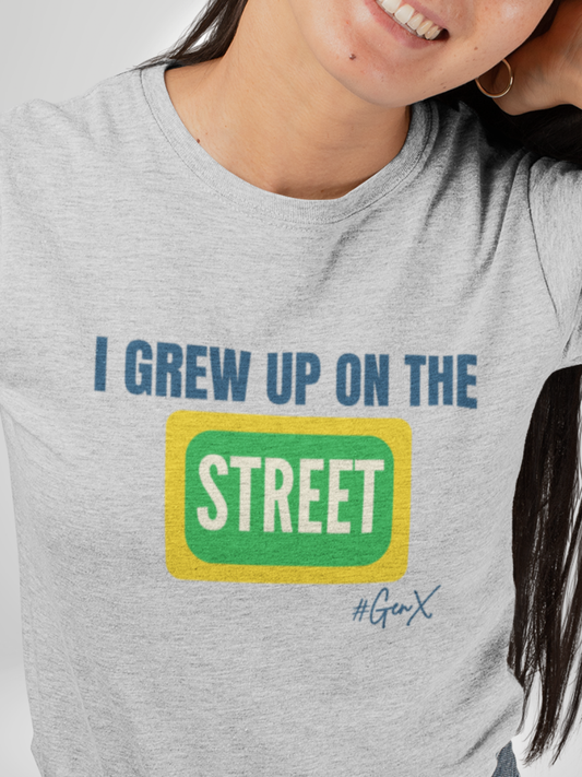 I Grew Up on the Street Tee