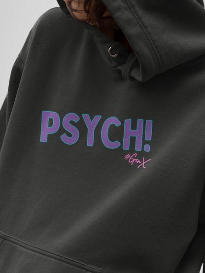 Psych! Hoodie