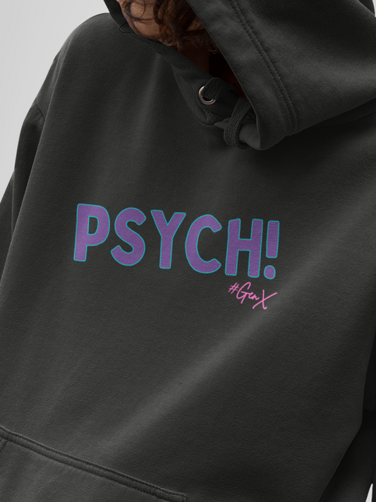 Psych! Hoodie