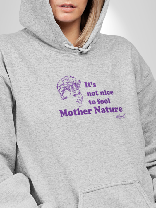 Mother Nature Hoodie