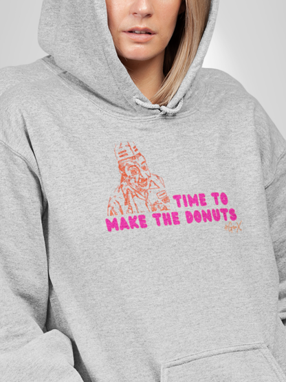 Time to Make the Donuts Hoodie