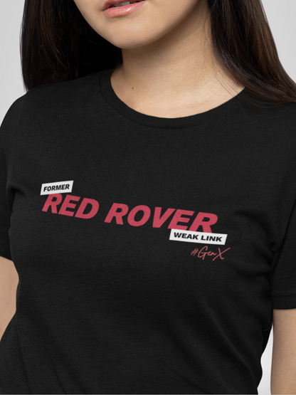 Red Rover Former Weak Link Tee