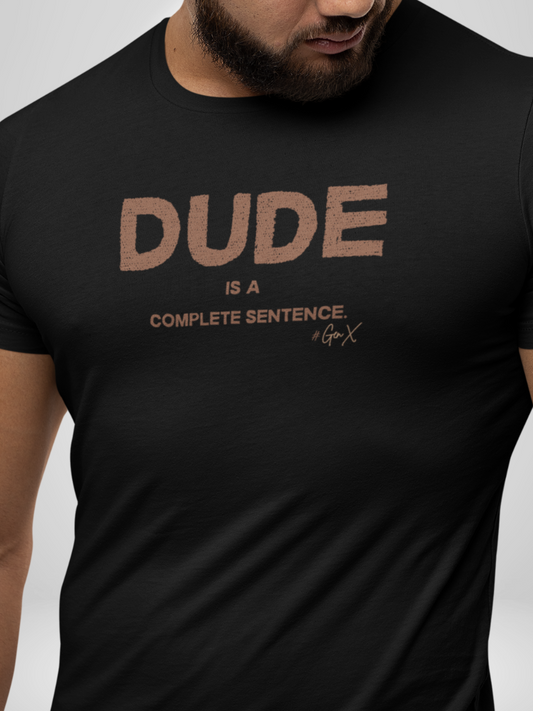 Dude Tee