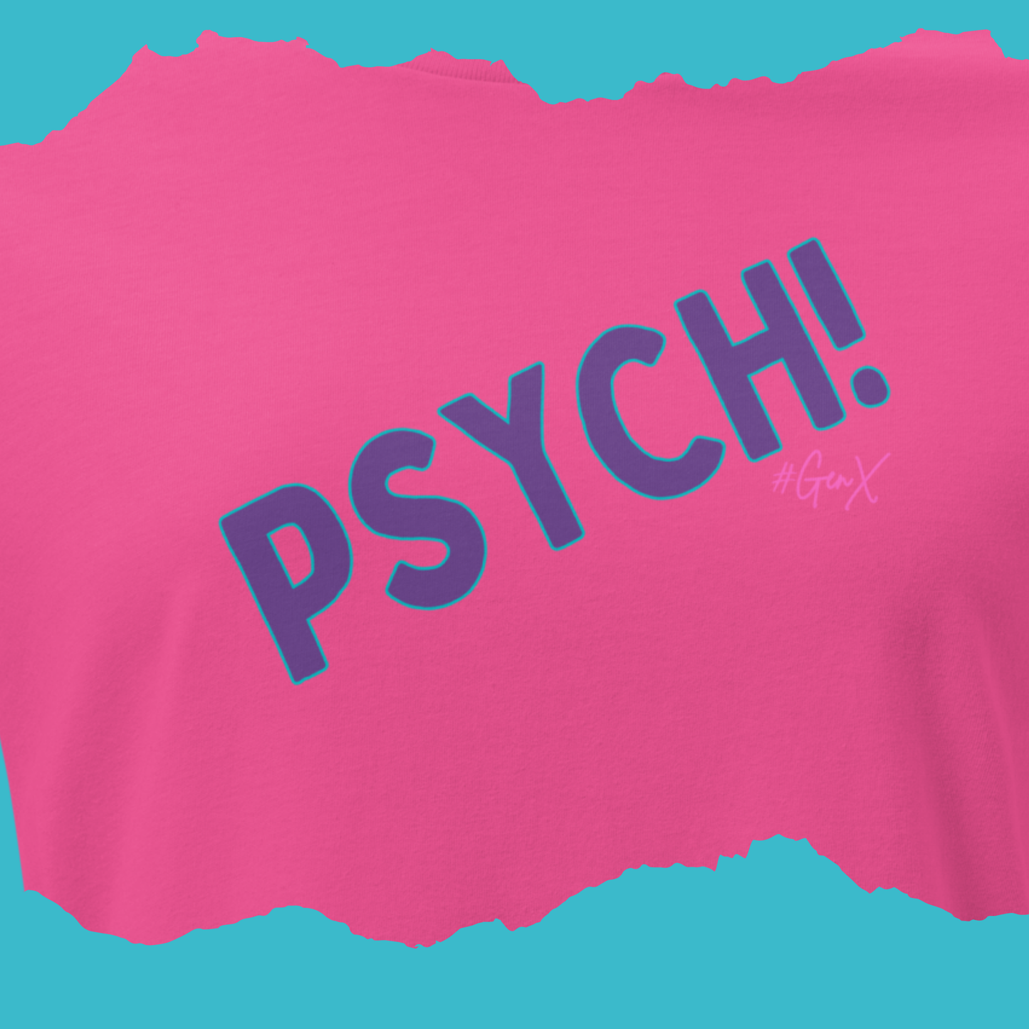 PSYCH! (Chick Fit) Tee