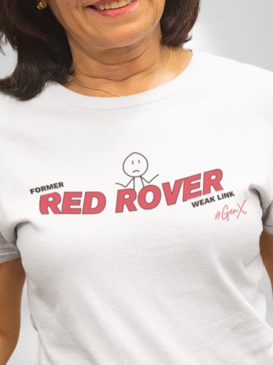 Red Rover Former Weak Link Tee