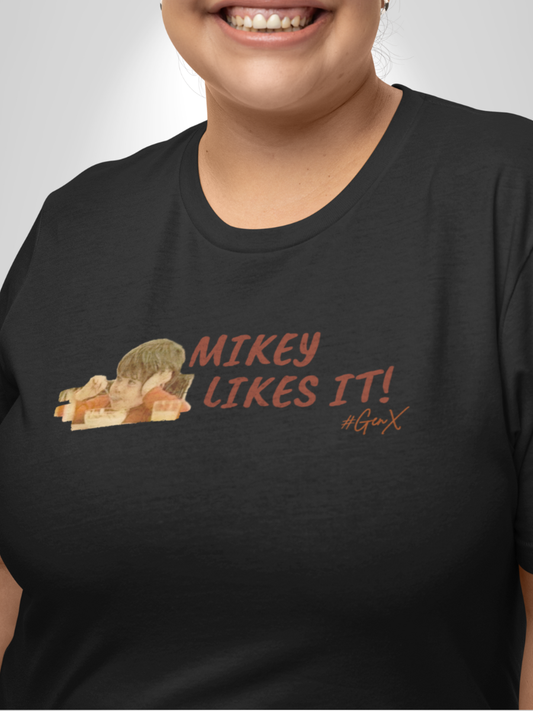 Mikey Likes It!