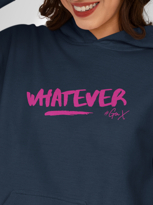 Whatever Hoodie