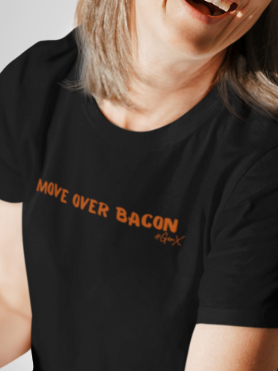 Move Over Bacon Tee