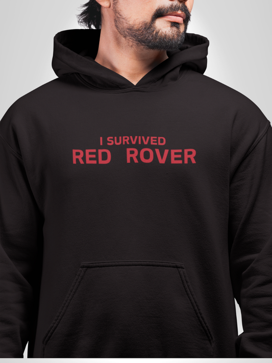 I Survived Red Rover Hoodie