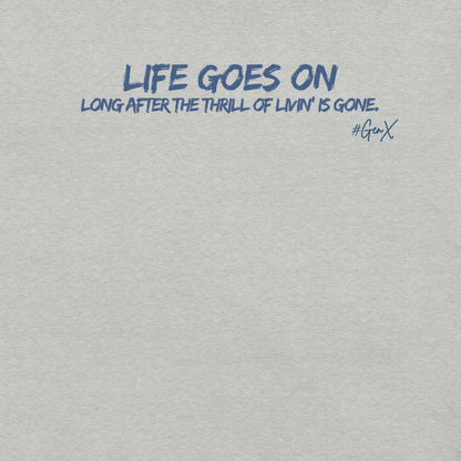 Life Goes On Tee