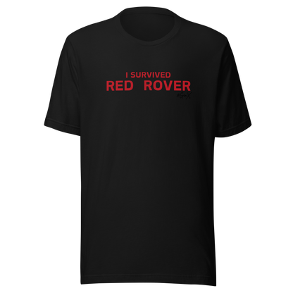 I Survived Red Rover Tee
